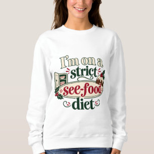 Ich halte eine strenge See-Food-Diät ein Weihnacht Sweatshirt