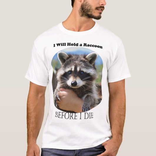 Ich halte einen Raccoon T-Shirt (Vorderseite)