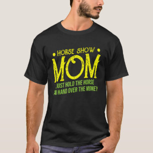 Ich halte einfach das Pferd und übergebe das Geld T-Shirt