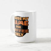 Ich halte mein Spiel nur für Kaffee an - Funny Gam Kaffeetasse (Vorderseite Links)