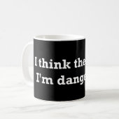 Ich halte mich daher für gefährlich kaffeetasse (Vorderseite Links)