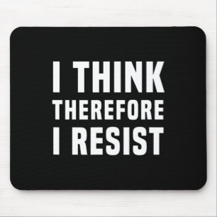Ich halte mich daher gegen die Politik Freethinker Mousepad