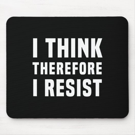 Ich halte mich daher gegen die Politik Freethinker Mousepad (Vorne)