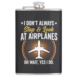 Ich halte nicht immer an und schaue Flugzeuge an Flachmann