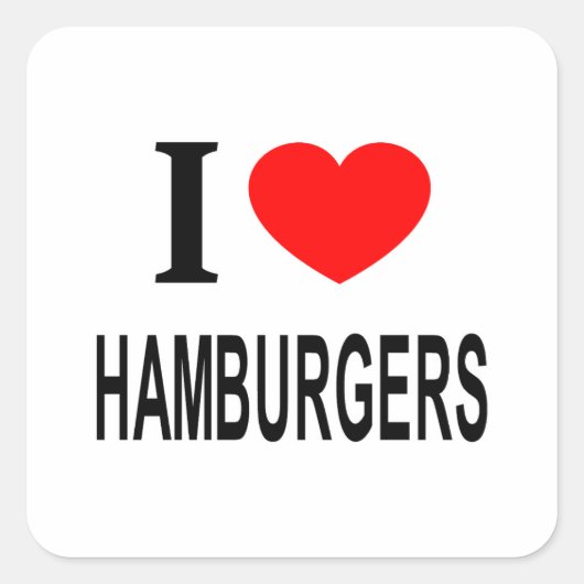 ICH ❤️ HAMBURGERS I LIEBE HAMBURGERS ICH HERZ HAMB QUADRATISCHER AUFKLEBER (Vorderseite)