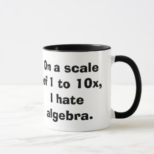 Ich hasse Algebra-Tasse Tasse