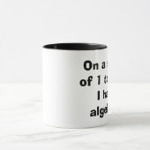 Ich hasse Algebra-Tasse Tasse (Zentrum)