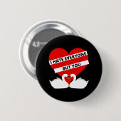 Ich hasse alle außer dir button (Vorne & Hinten)
