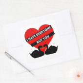 Ich hasse alle außer dir Schwarz Quadratischer Aufkleber (Umschlag)