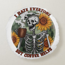 Ich hasse alle außer Kaffee Rundes Kissen