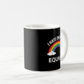 Ich hasse alle gleich lgbtq Pride Month Flag Rai Kaffeetasse (VorderseiteRechts)