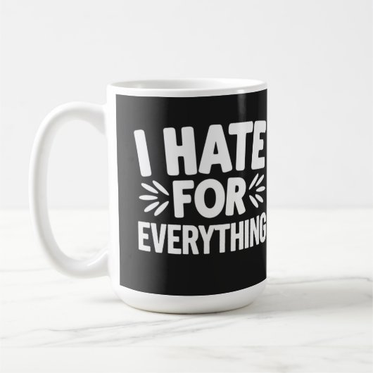 Ich hasse alles kaffeetasse (Links)