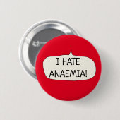 Ich hasse Anämie anämisches Button (Vorne & Hinten)