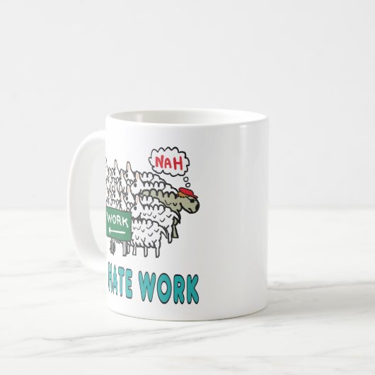 Ich hasse Arbeit Kaffeetasse (Vorderseite Links)