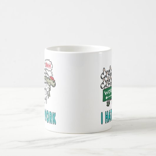 Ich hasse Arbeit Kaffeetasse (Mittel)