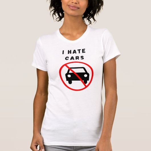 Ich hasse Autos T-Shirt (Vorderseite)