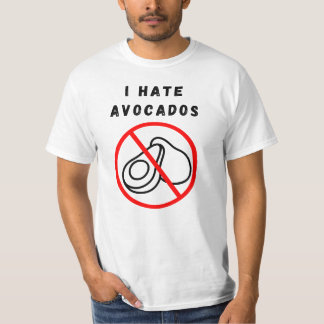 Ich hasse Avocados T-Shirt