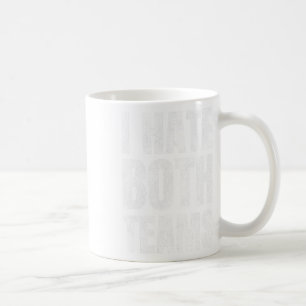 Ich hasse beide Mannschaften Sportfussball Basketb Kaffeetasse