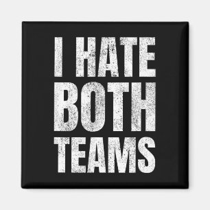 Ich hasse beide Mannschaften Sportfussball Basketb Magnet