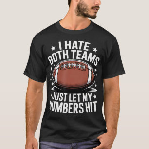 Ich hasse beide Teams Fußball Liebhaber Sarkastisc T-Shirt