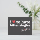 Ich hasse bittere Singles herzlich auf Postkarte (Stehend Vorderseite)
