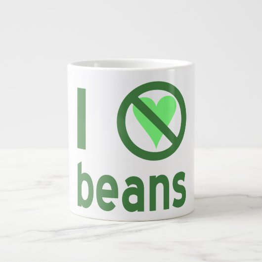Ich hasse Bohnen ohne Herz-Bohnen Jumbo-Tasse (Vorderseite)