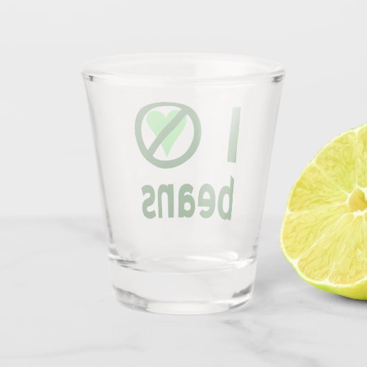 Ich hasse Bohnen Schnapsglas (Rückseite)