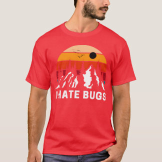 Ich hasse Bugs AntiCamping Berg Design T-Shirt