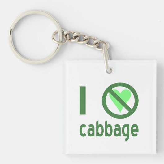 Ich hasse Cabbage I No Liebe Cabbage Schlüsselanhänger (Vorderseite)
