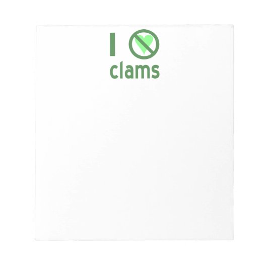 Ich hasse Clams I No Liebe Clams Notizblock (Vorderseite)