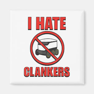 Ich hasse Clankers Funny für Männer Frauen _1 Magnet