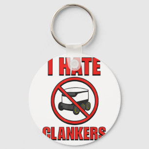 Ich hasse Clankers Funny für Männer Frauen _1 Schlüsselanhänger