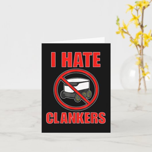 Ich hasse Clankers Funny für Männer Frauen Karte (Gelbe Blume)