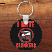 Ich hasse Clankers Funny für Männer Frauen Schlüsselanhänger (Vorderseite)