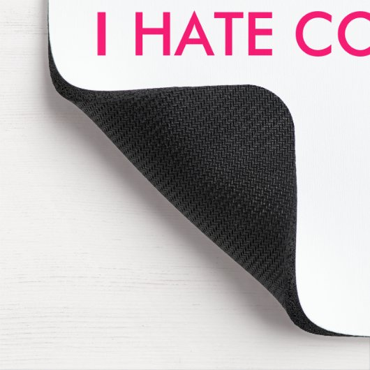 ICH HASSE COMPUTER!!! MOUSEPAD (Ecke)