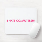 ICH HASSE COMPUTER!!! MOUSEPAD (Mit Mouse)