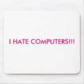 ICH HASSE COMPUTER!!! MOUSEPAD (Vorne)
