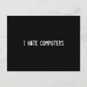 Ich hasse Computer Postkarte (Vorderseite)