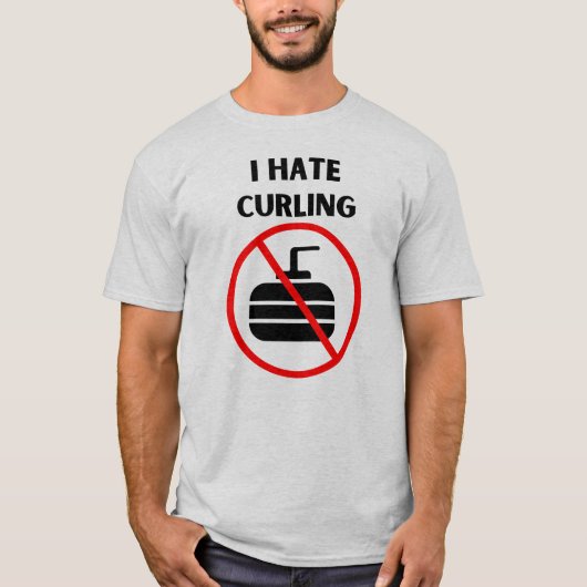 Ich hasse Curling T-Shirt (Vorderseite)