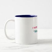 ICH HASSE das "f-" Wort! , "Fibromyalgia!" Tasse (Links)