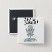ICH HASSE DEN SOMMER! - schwitzen und schmelzen Button (Vorne & Hinten)