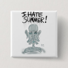 ICH HASSE DEN SOMMER! - schwitzen und schmelzen Button