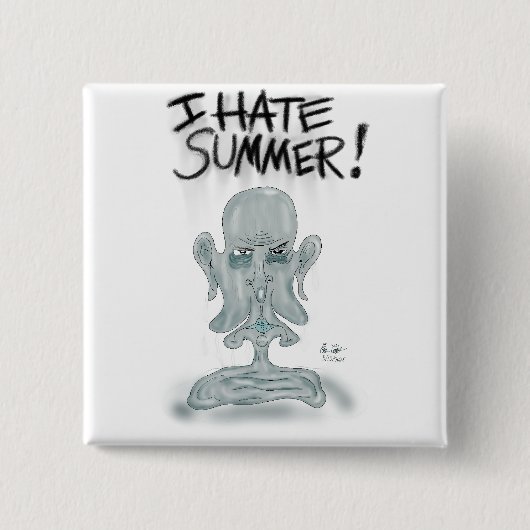 ICH HASSE DEN SOMMER! - schwitzen und schmelzen Button (Vorderseite)