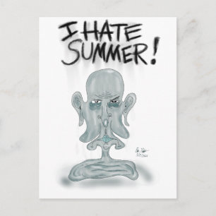 ICH HASSE DEN SOMMER! - schwitzen und schmelzen Postkarte