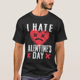 Ich hasse den Valentinstag, den Anti-Valentinstag T-Shirt