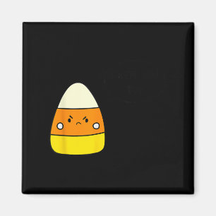 Ich hasse dich auch Candy Corn wir mögen dich auch Magnet