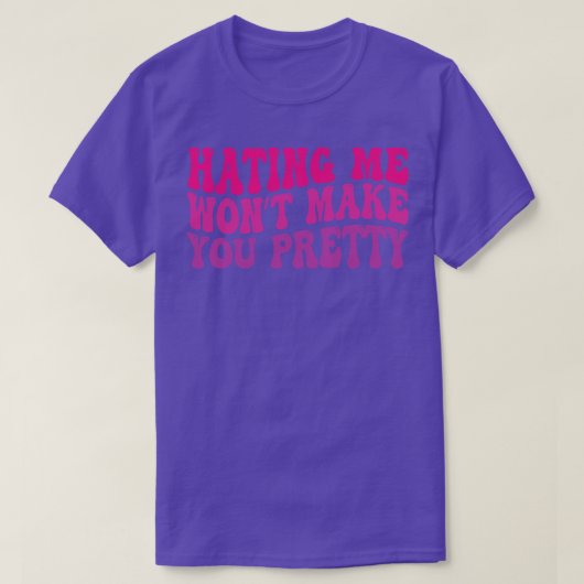 Ich hasse dich nicht hübsch T-Shirt (Design vorne)