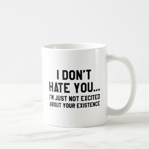 Ich hasse dich nicht kaffeetasse