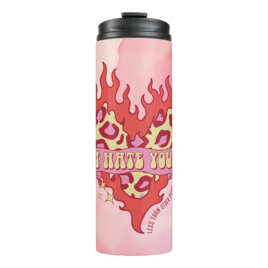 Ich hasse dich weniger als andere thermosbecher (Vorderseite)