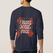 ICH HASSE DOPPELGESICHT SWEATSHIRT (Rückseite)